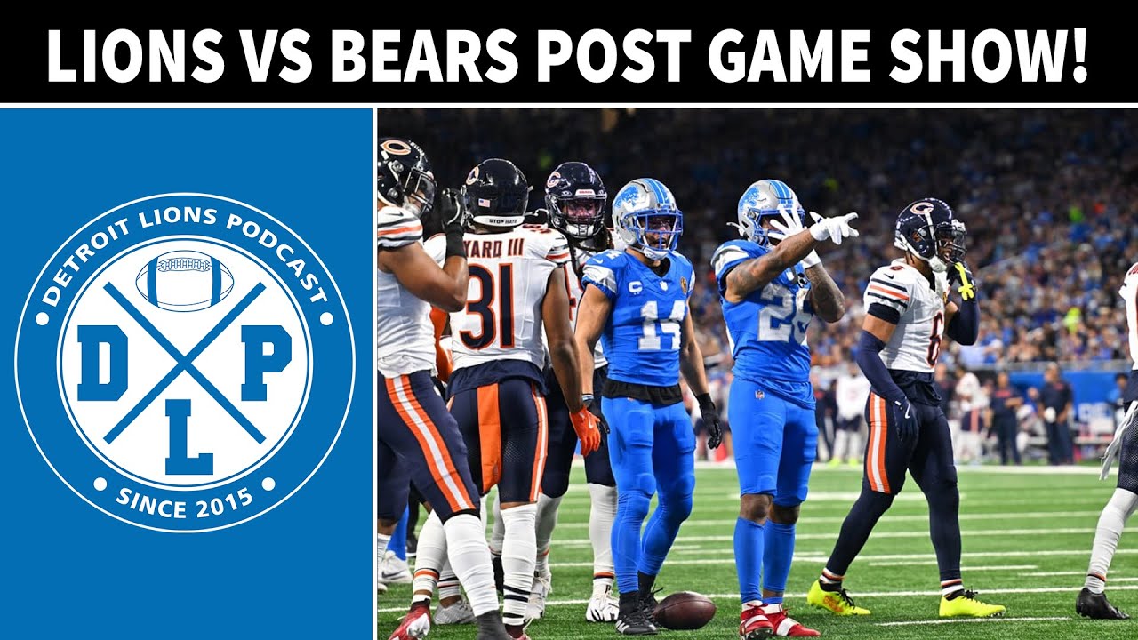Detroit Lions Chicago Bears Post Game Detroit Lions Podcast Reacts detroit-lions-chicago-bears-post-game-detroit-lions-podcast-reacts