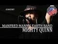 Manfred Mann's Earth Band - Mighty Quinn (Burg Herzberg, 2005) OFFICIAL