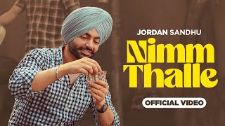 Sehad Nalo Mithe Jat Nimm Thalle Baithe Ya || Jordan Sandhu || New Punjabi song 2023