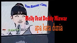 Melly Goeslaw Feat Deddy Mizwar apa kata dunia karaoke