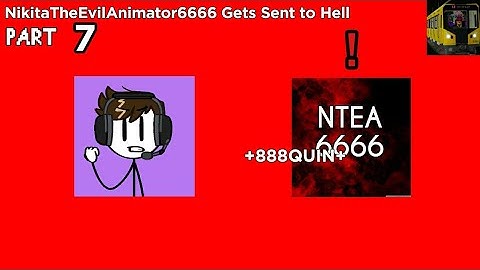NikitaTheEvilAnimator6666 Gets Sent to Hell (Part 7)