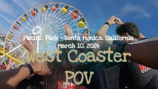 West Coaster Full POV - Pacific Park - Santa Monica, California - March 2024