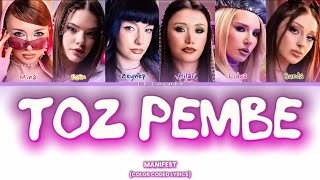 Manifest – Toz Pembe (Color Coded Lyrics)