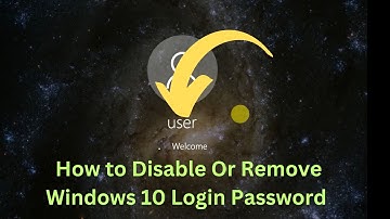 How to Disable Or Remove Windows 10 Login Password and Lock Screen