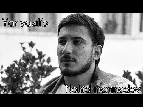 Nahid Memmedov - Yar Yazilib (Official Video)