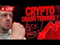  crypto  bitcoin  crash termin ou le pire est  venir  analyse  live  