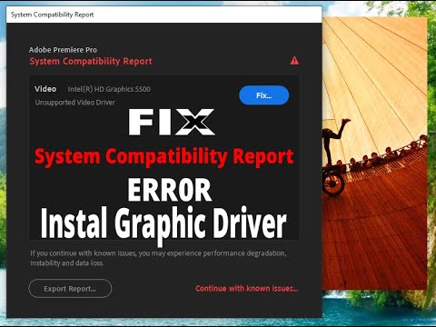 How to Fix Adobe Premiere Pro System Compatibility Report Error 2023 || Install Graphic Driver