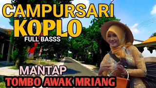 CAMPURSARI KOPLO DANGDUT FULL BASS - CAMPURSARI JAWA PALING OKE 2025 - LEMBUT BASS EMPUK