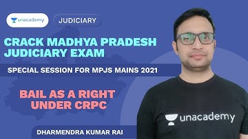 Bail As a Right Under CRPC | MPJS Mains 2021 | MP ADPO | Dharmendra Kumar Rai | Unacademy Judiciary