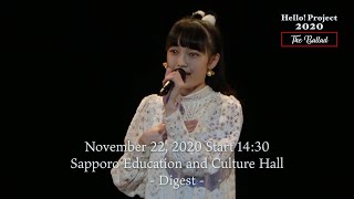 「Hello!Project 2020〜The Ballad〜」November 22, 2020 Start 14:30・SapporoEducationandCultureHall-Diges -