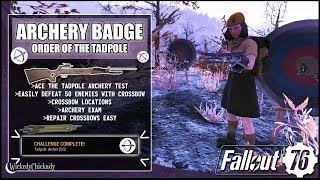 Archer Badge in Fallout 76 | Order of the Tadpole | Fallout 76 Backpack | Where to Find Crossbow