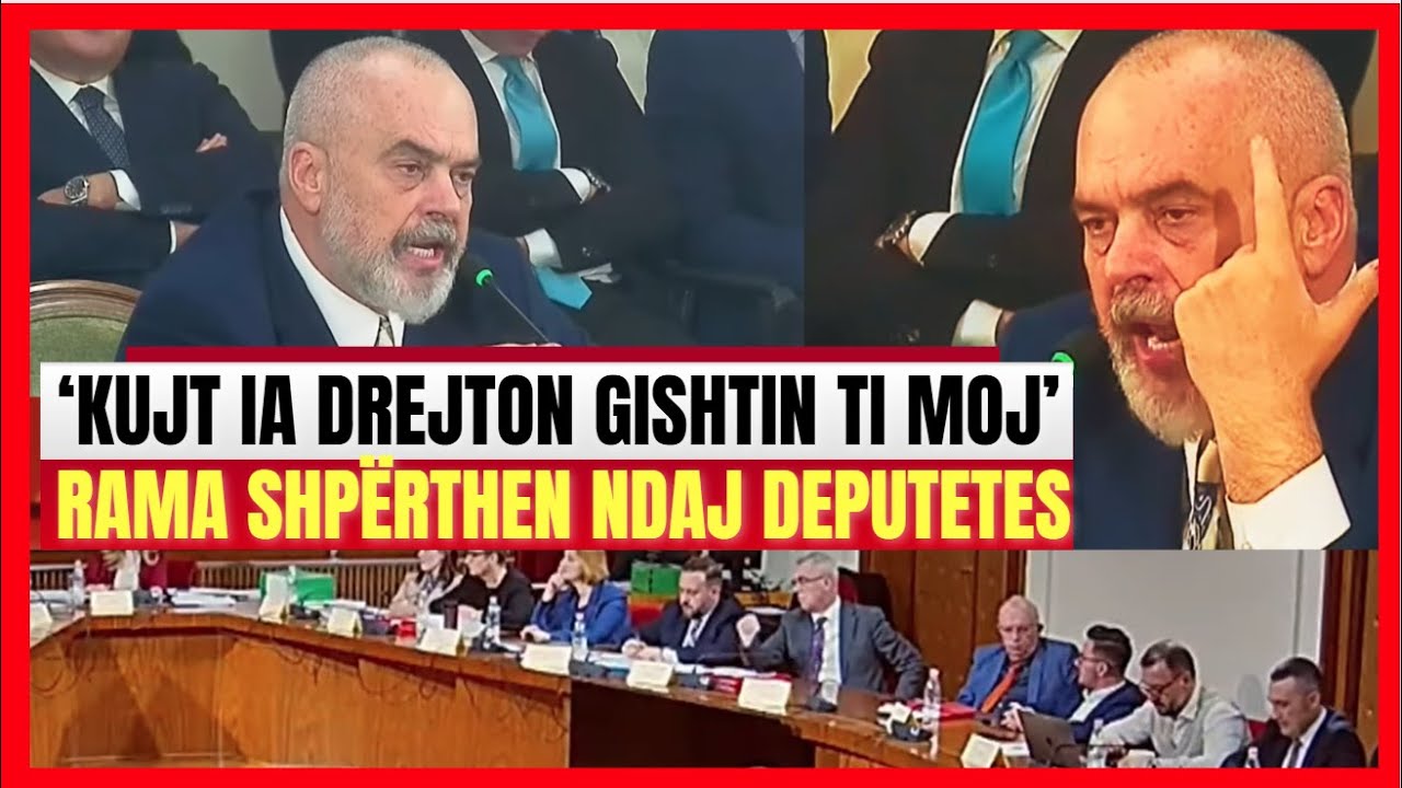 'Kujt ia tregon gishtin ti moj, po s'ke turp moj'-Kur Rama shpërthente ndaj deputetes
