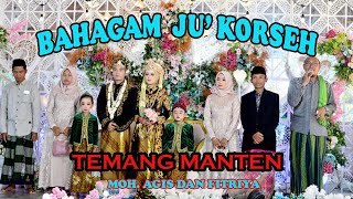 BAHAGAM JUK KORSE || TEMANG MANTEN MOH AGIS DAN FITRIYAH