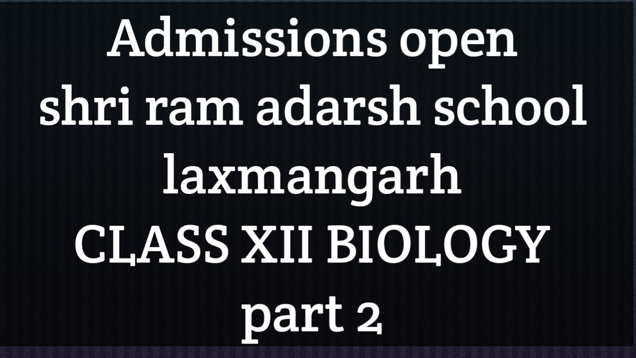 CLASS XII BIOLOGY CHAPTER 1 PART 2 - YouTube