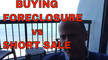 Buying Short Sale vs Foreclosure