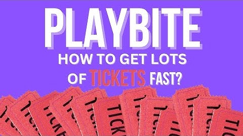 HOW TO GET MILLIONS OF TICKETS IN PLAYBITE FOR FREE! (SIMPLE AND FAST STEPS)