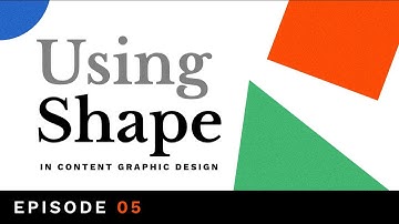 Using Shapes In Content Graphic Design
