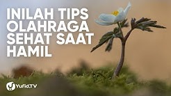 Ibu Hamil (Wanita Hamil): Tips Olahraga SEHAT Saat Hamil - Poster Dakwah Yufid TV - Durasi: 7.19. 