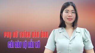 Khi phụ nữ thích đàn ông, dấu hiệu này lộ rất rõ