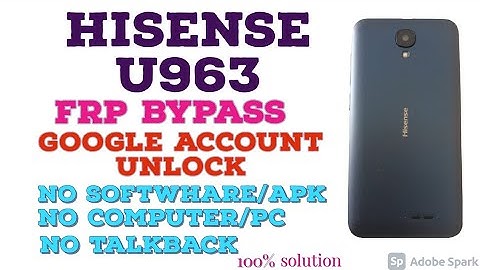 Hisense U963 Google Account unlock without PC.hisense U963 FRP Bypass