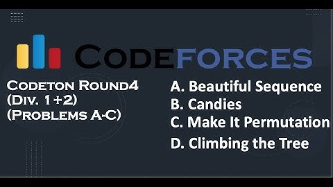 Problem A-D | Codeforces Codeton round4 | Discord discussion