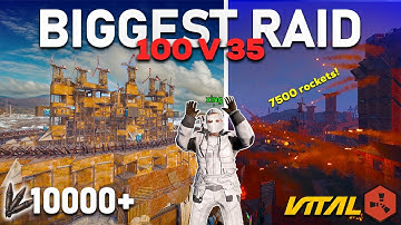 BIGGEST RAID in RUST (100V35) Making History with 7500 ROCKETS ( a Movie ) - Vital EU Medium