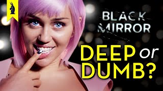 Black Mirror: Is It Deep or Dumb? – Wisecrack Edition