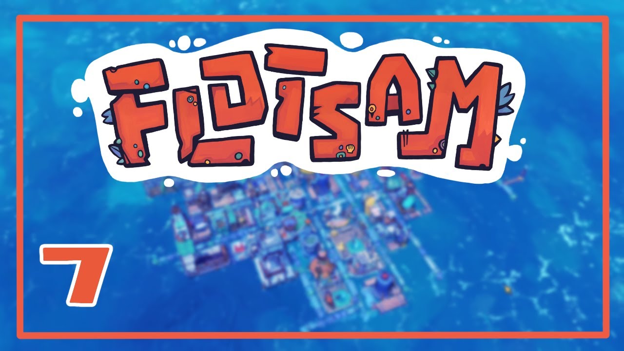 [7] Let's Play Flotsam | Making Our Town Lighter