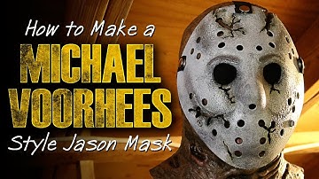 How To Make a "Michael Voorhees" Style Jason Mask - Friday The 13th DIY