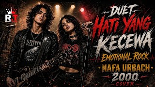 Hati Yang Kecewa Naffa Urbach Cover Emotional Rock 