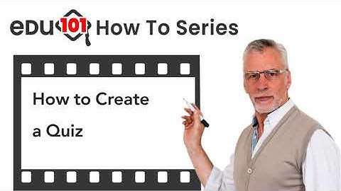 How to Create a Quiz in EDU101 LMS