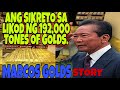 MARCOS GOLD- TRUE STORY|Pilipinas ang pinaka mayaman na bansa sa Buong mundo