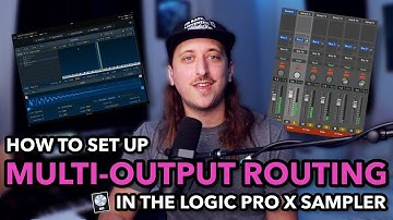 How to Set Up Multi-Output Routing in the Logic Pro 10.5 Sampler (Logic Pro X Tutorial)