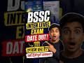 bssc 10+2 exam date out 🤫 #shorts #trending #viral #BSSCInterLevel #BSSCExamDate #ExamDateOut