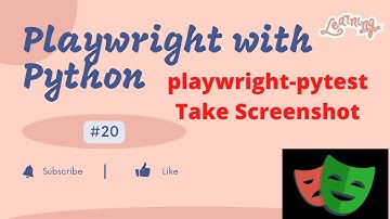 #20 Playwright with Python |  PyTest framework with Playwright Part 10|Take Screenshot