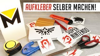 Aufkleber selber machen! (Tutorial)