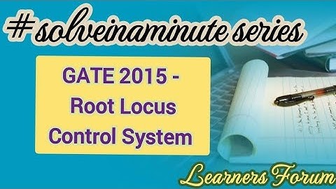 Root Locus | GATE Question | Control System | #solveinaminute