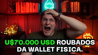 R$350.000 BRL ROUBADOS DE UMA WALLET FISICA. COMO NAO PERDER DINHEIRO COMO ELE ? | FELIPPE PERCIGO