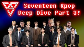 SEVENTEEN - Kpop Deep Dive Part 3 ft. Alex & Therese!