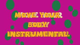 Move Your Body!💜💚💛| Instrumental | SUBSCRIBE