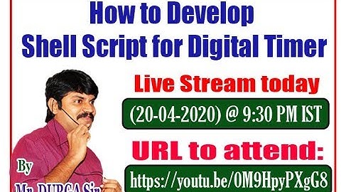 How to Develop Shell Script for Digital Timer  || By DURGA Sir