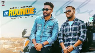 IK ROUNDIE (Full Song) | Tabbi ft Mofusion | Alfaaz | J.A.G.G.A | Latest Punjabi Song 2020