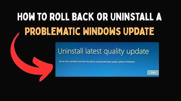 How to Roll Back or Uninstall a Problematic Windows Update