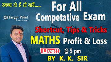 Profit and Loss Best Shortcut Tricks | Maths | BY K.K. SIR | Target Point Defence Academy Jaipiur
