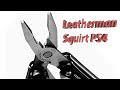 двухлетний опыт эксплуотации Leatherman Squirt PS4