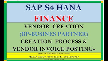 SAP S4 HANA FINANCE- VENDOR CREATION PROCESS &  VENDOR INVOICE POSTING -8074156411