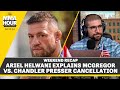 Ariel helwani explains whats happening with conor mcgregor vs michael chandler  the mma hour