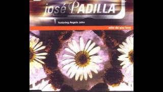 Jose Padilla - Who Do You Love (Chicane Edit)