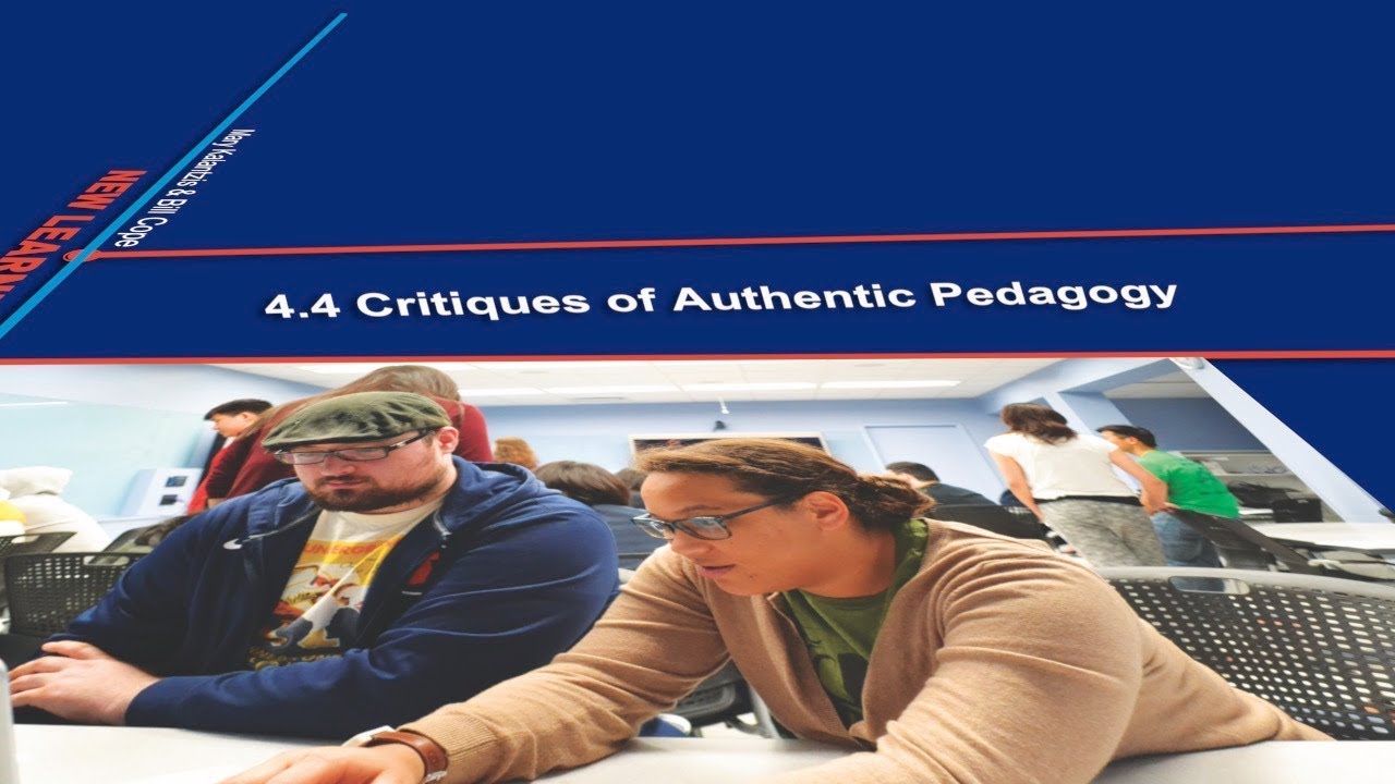 4.4 Critiques of Authentic Pedagogy