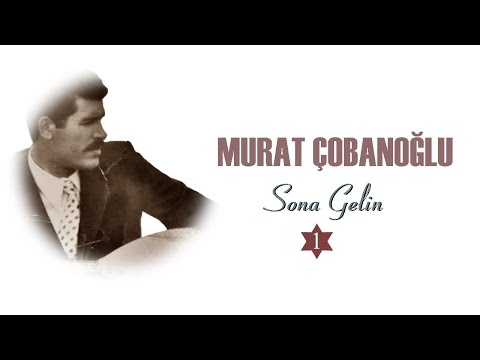 Murat Çobanoğlu - Sana Gelen Bana Gelsin